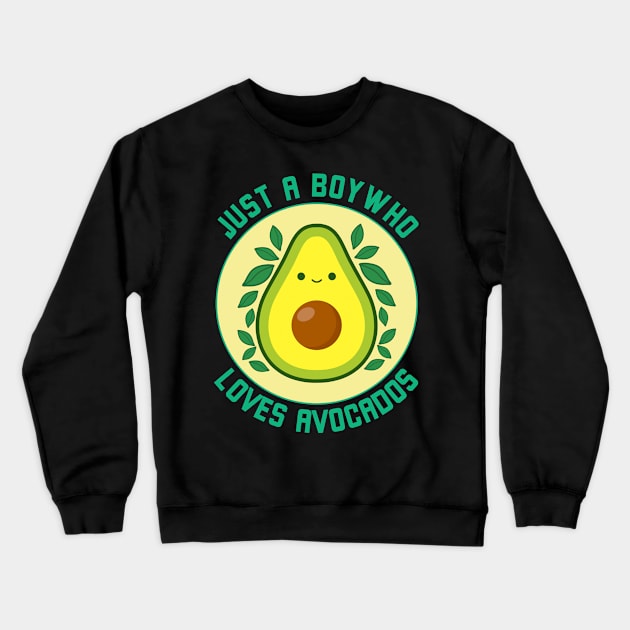 Just a boy who loves avocados, funny avocado Crewneck Sweatshirt by Ryuvhiel